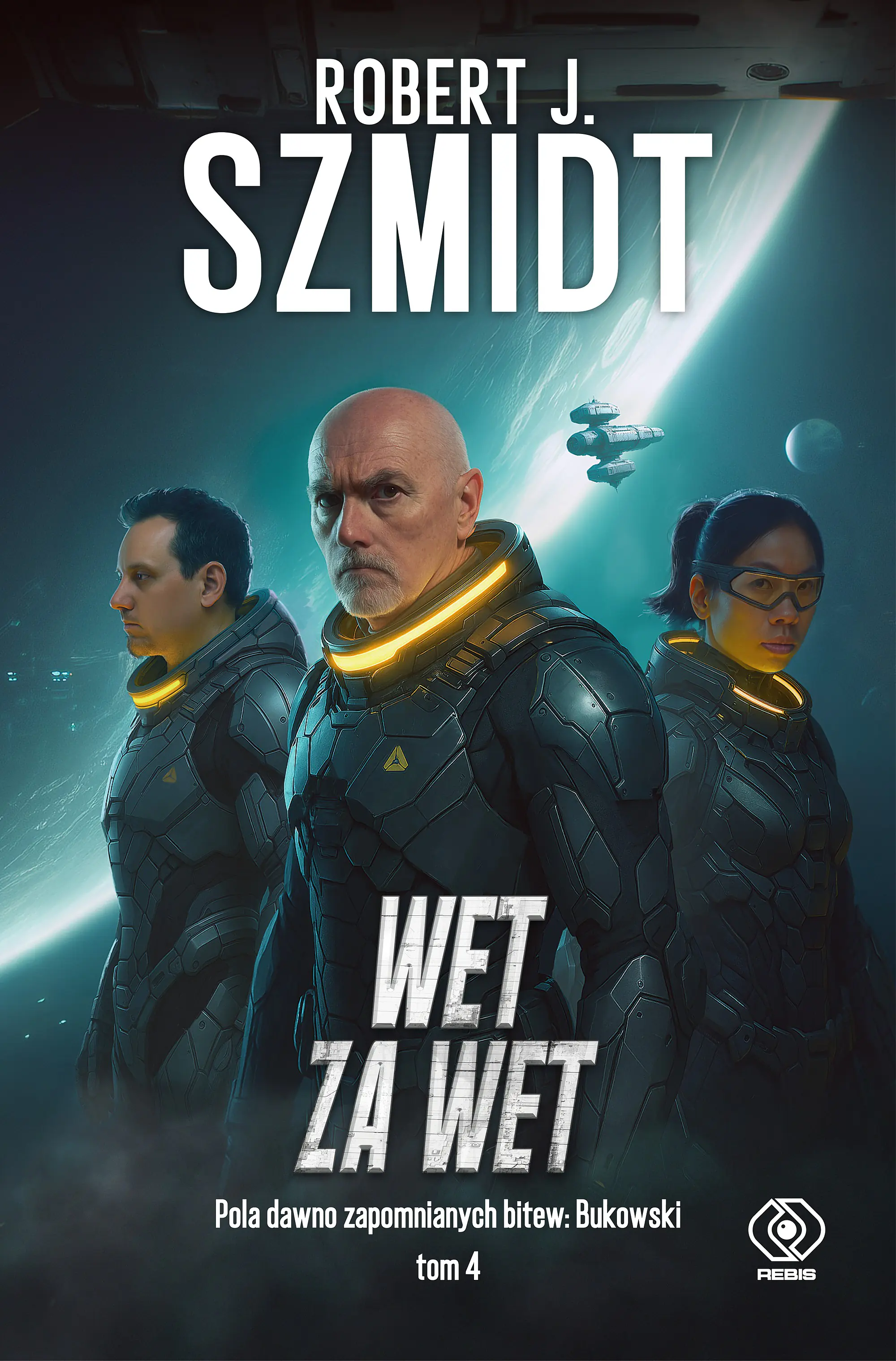 Książka - Wet za wet. Pola dawno zapomnianych bitew: Bukowski. Tom 4