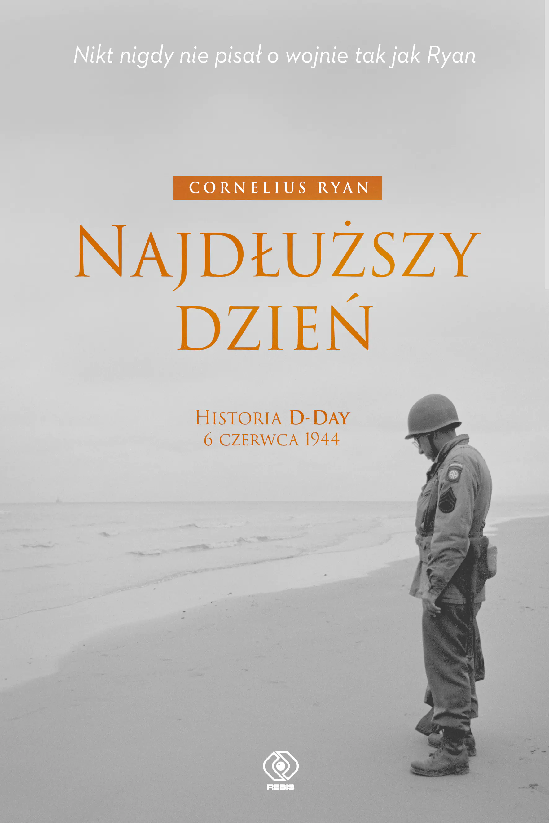 Książka - Najdłuższy dzień. Historia D-Day. 6 czerwca 1944