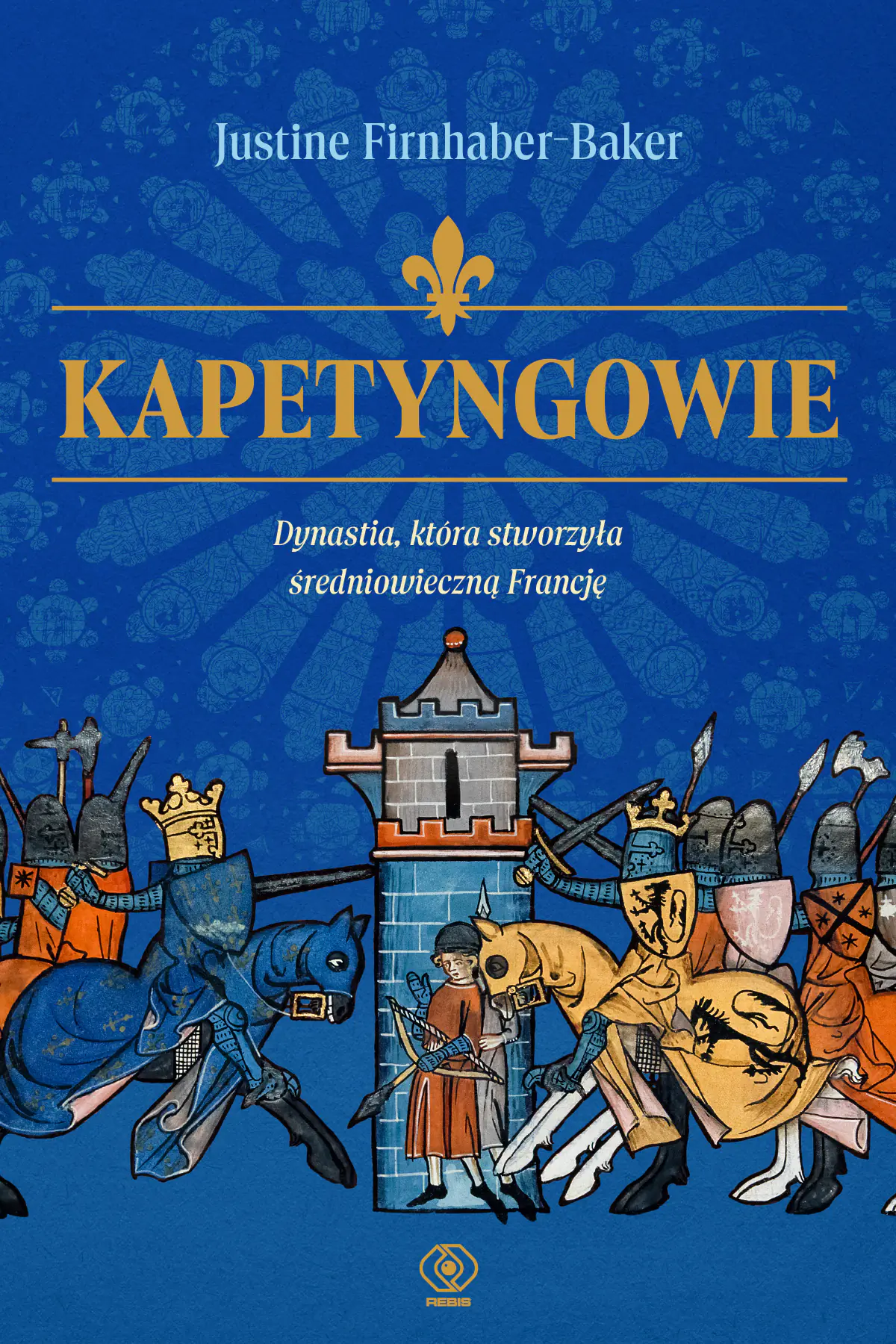 Książka - Kapetyngowie. Dynastia, która stworzyła średniowieczną Francję