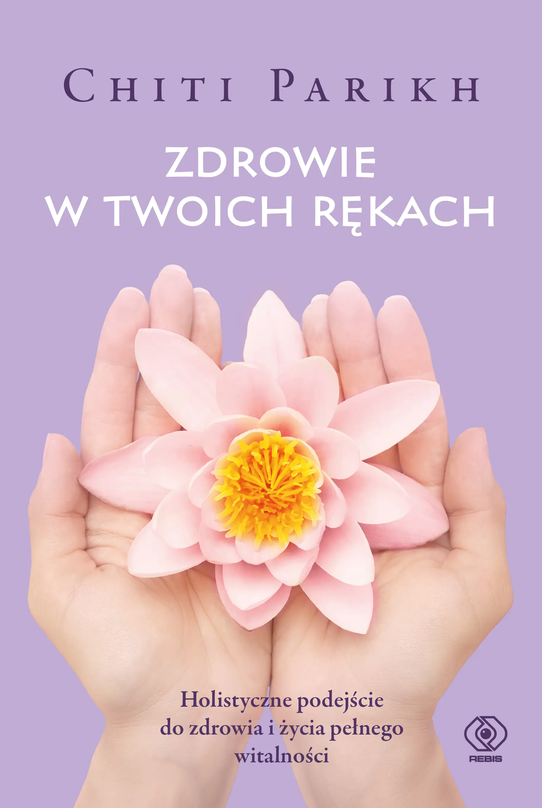 Książka - Zdrowie w twoich rękach