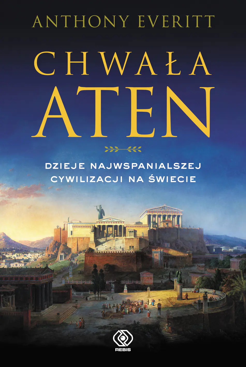 Książka - Chwała Aten. Dzieje najwspanialszej cywilizacji na świecie