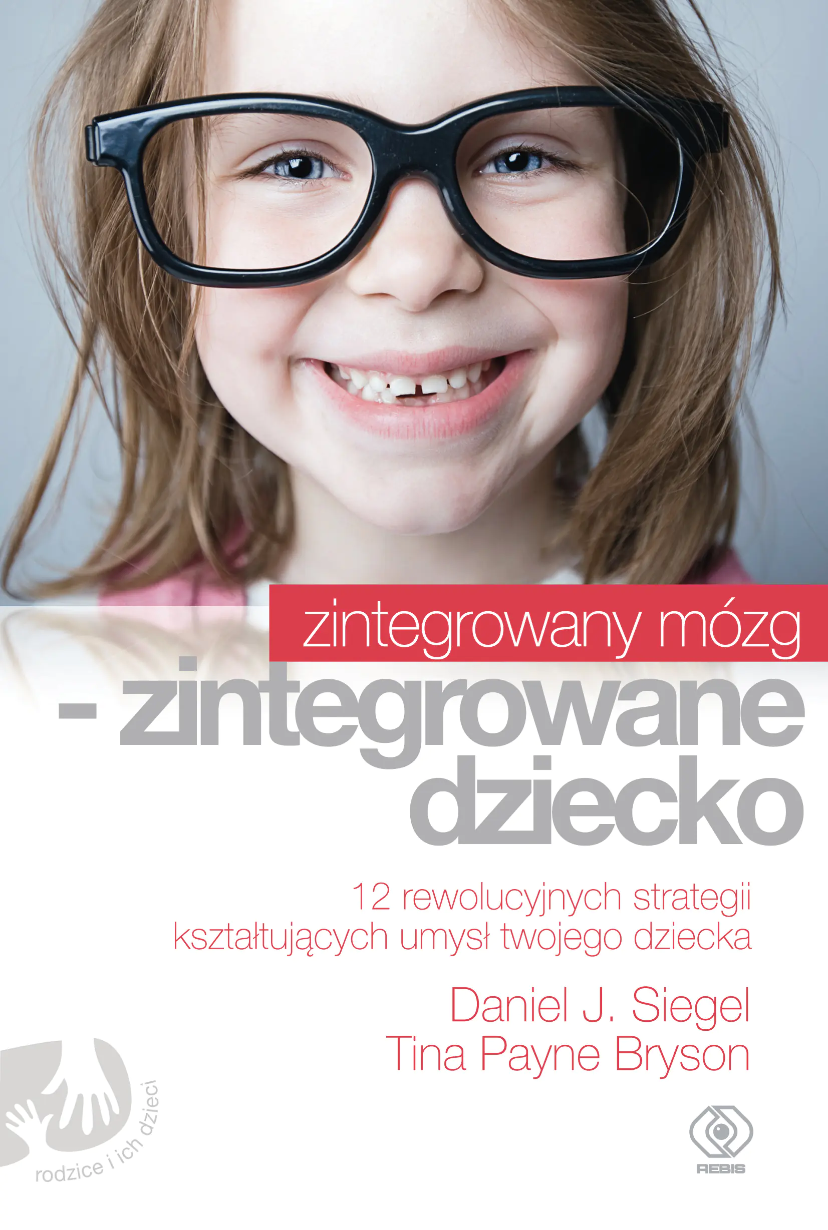 Książka - Zintegrowany mózg - zintegrowane dziecko