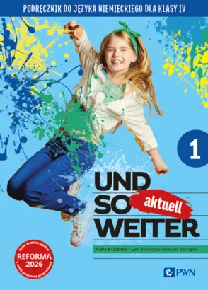 Książka - Und so weiter aktuell 1. Język niemiecki. Szkoła podstawowa klasa 4. Podręcznik