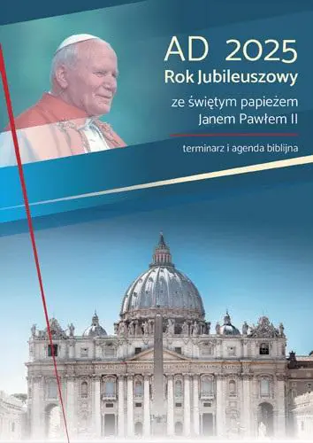Książka - AD 2025 ze świętym papieżem Janem Pawłem II