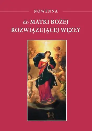Książka - Nowenna do Matki Bożej rozwiązującej węzły