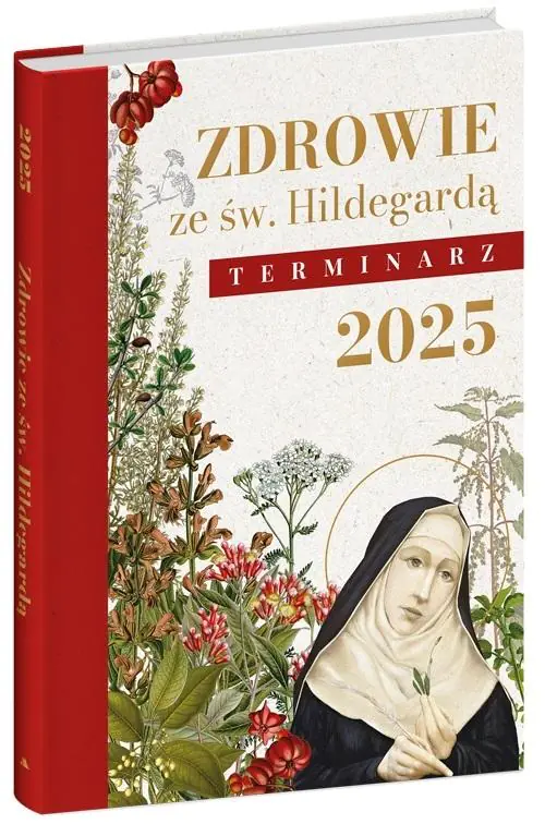 Książka - Zdrowie ze św. Hildegardą. Terminarz 2025