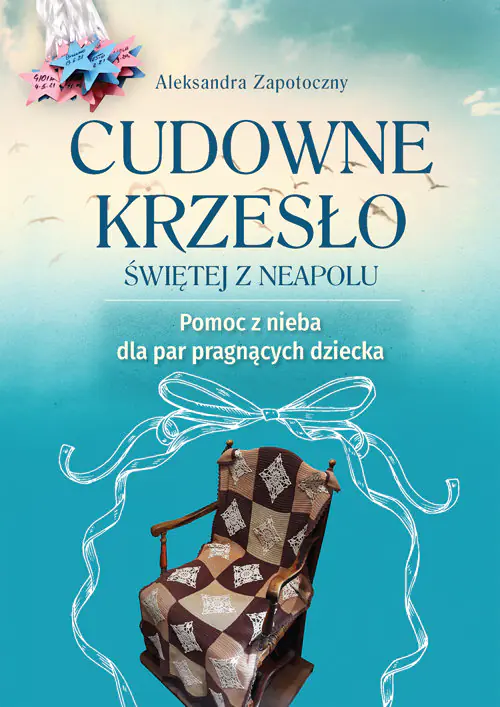 Książka - Cudowne krzesło Świętej z Neapolu