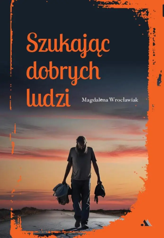 Książka - Szukając dobrych ludzi