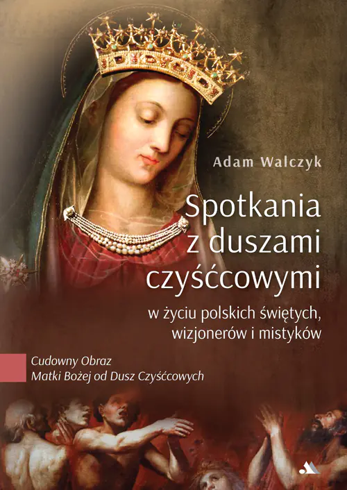 Książka - Spotkania z duszami czyśćcowymi