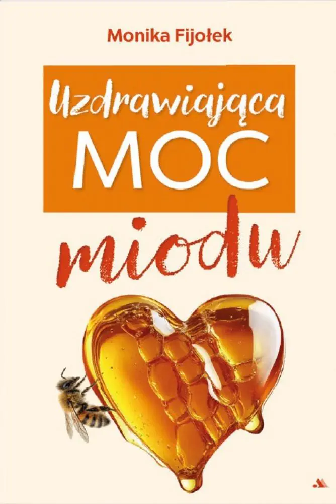 Książka - Uzdrawiająca moc miodu