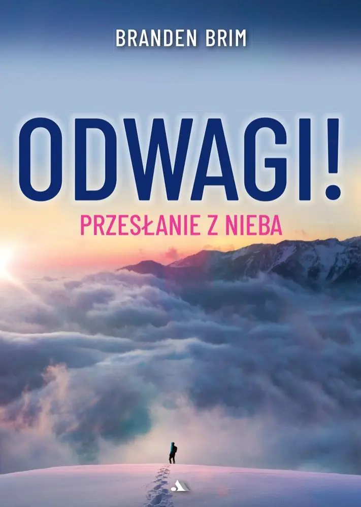 Książka - Odwagi! Przesłanie z Nieba