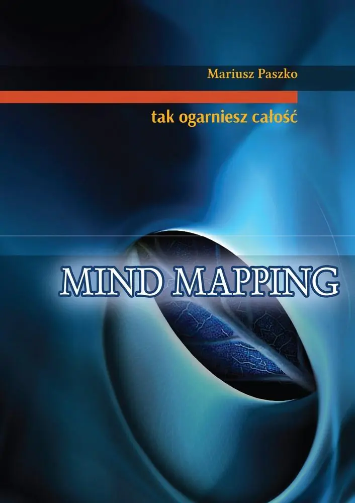 Książka - Mind mapping. Tak ogarniesz całość