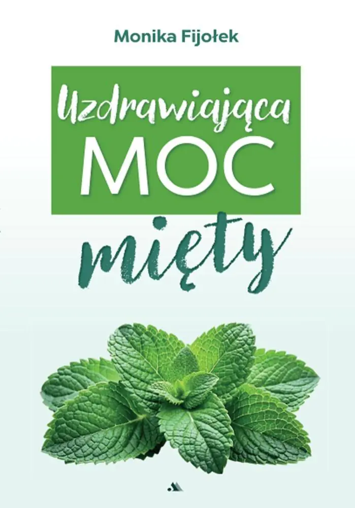 Książka - Uzdrawiająca moc mięty