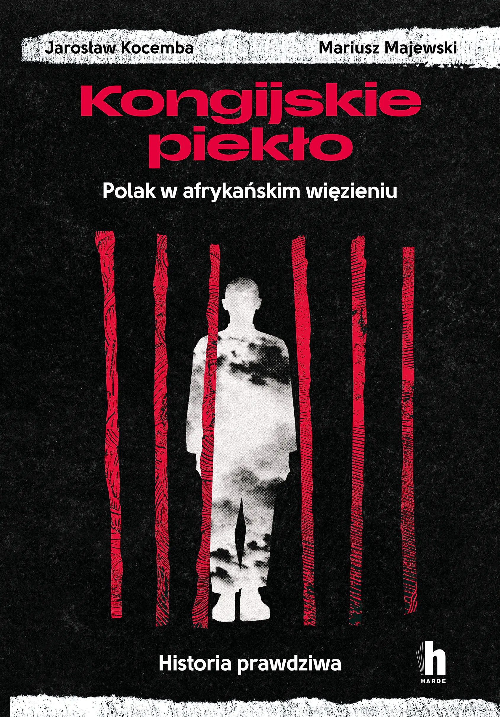 Książka - Kongijskie piekło. Polak w afrykańskim więzieniu. Historia prawdziwa