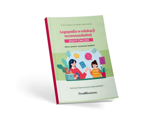 Książka - Logopedia w edukacji wczesnoszkolnej. Zeszyt ćwiczeń. Zabawa z głoskami - gry planszowe i łamigłówki