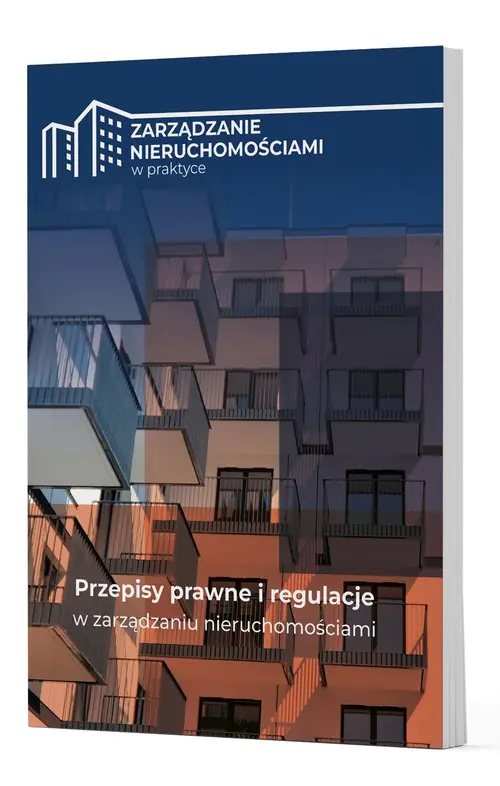 Książka - Przepisy prawne i regulacje w zarządzaniu nieruchomości