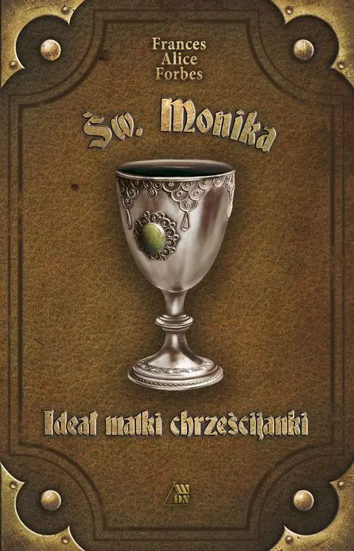Książka - Święta Monika - Ideał matki chrześcijanki