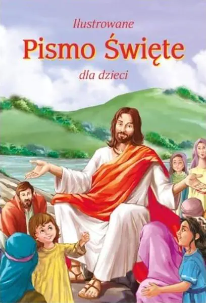 Książka - Ilustrowane Pismo Święte dla dzieci