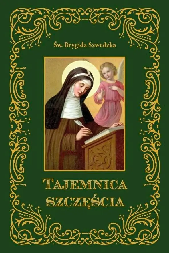 Książka - Tajemnica szczęścia Św.Brygida Szwedzka