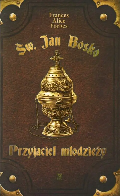 Książka - Św. Jan Bosko. Przyjaciel młodzieży