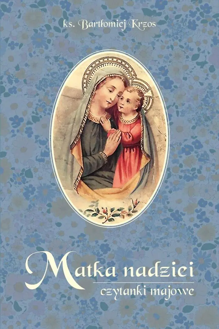 Książka - Matka nadziei Czytanki majowe