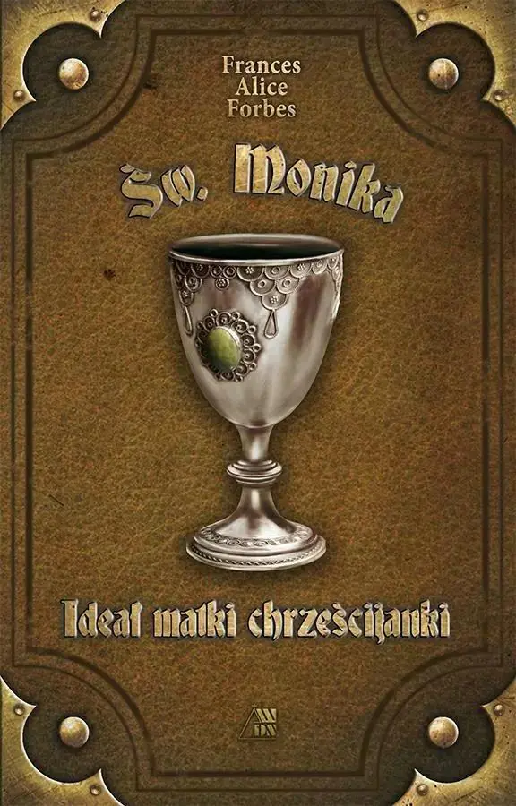 Książka - Ideał matki chrześcijanki - św. Monika