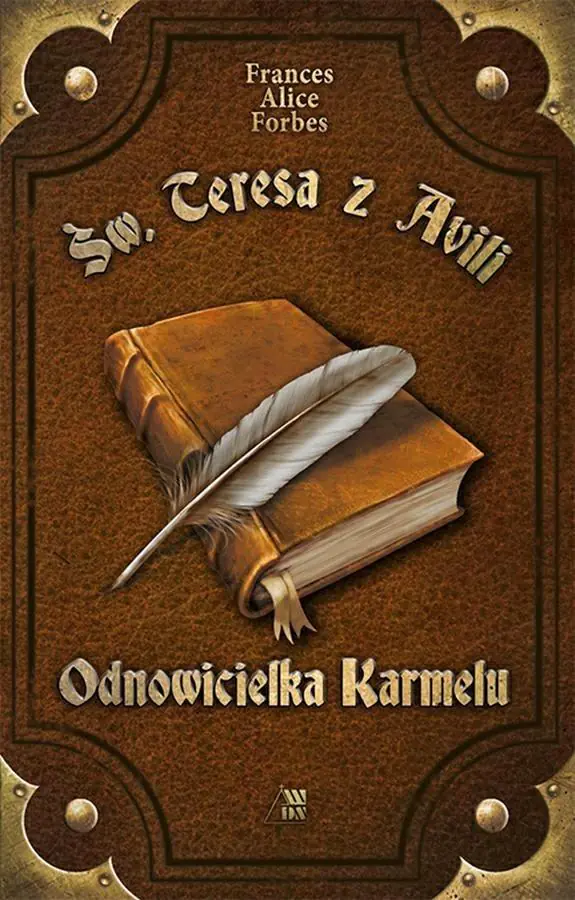 Książka - Św. Teresa z Avili. Odnowicielka Karmelu