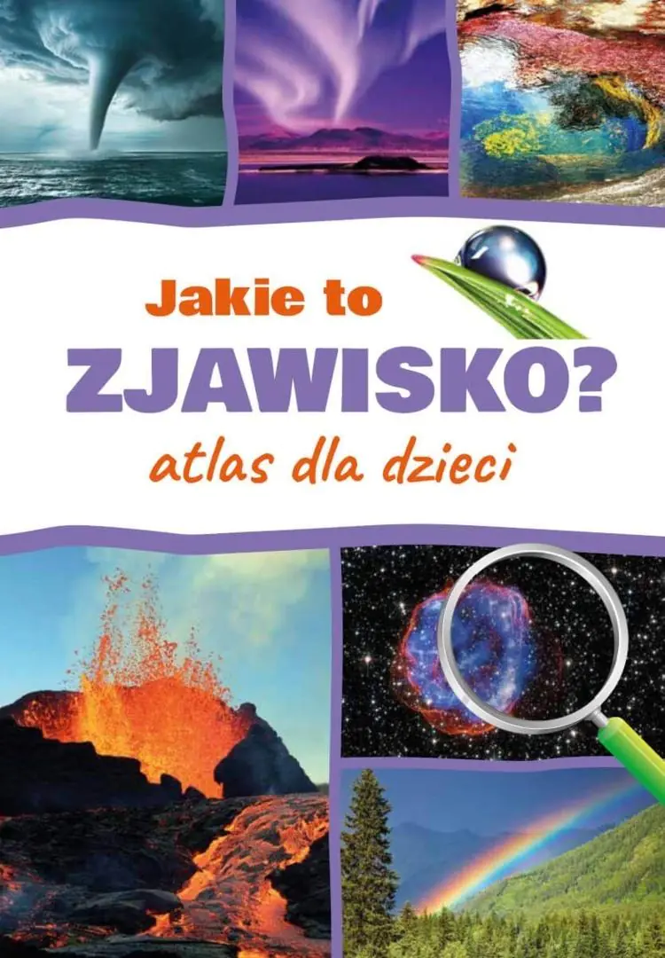 Książka - Jakie to zjawisko? Atlas dla dzieci