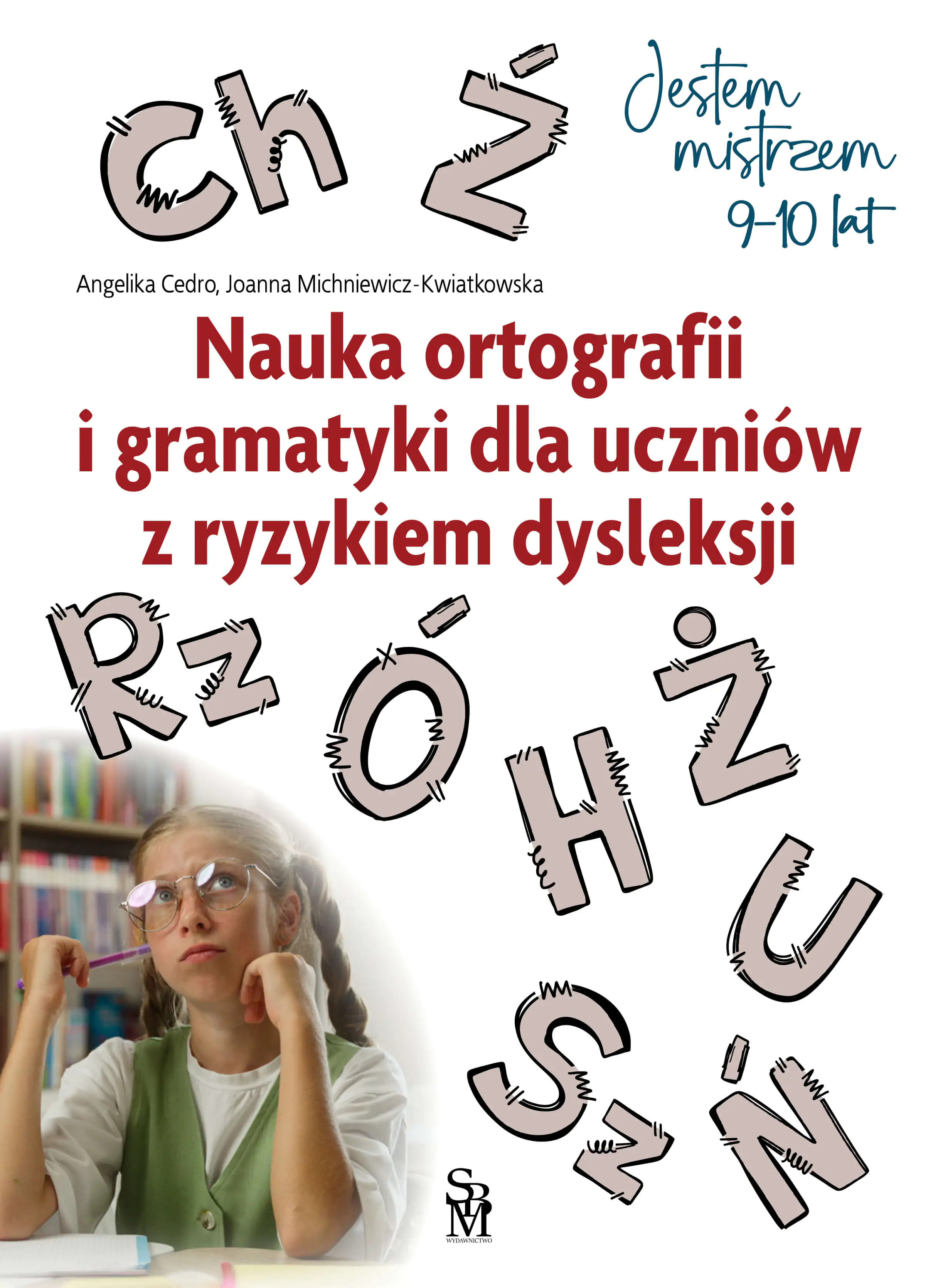 Książka - Jestem mistrzem. Nauka ortografii i gramatyki dla uczniów z ryzykiem dysleksji