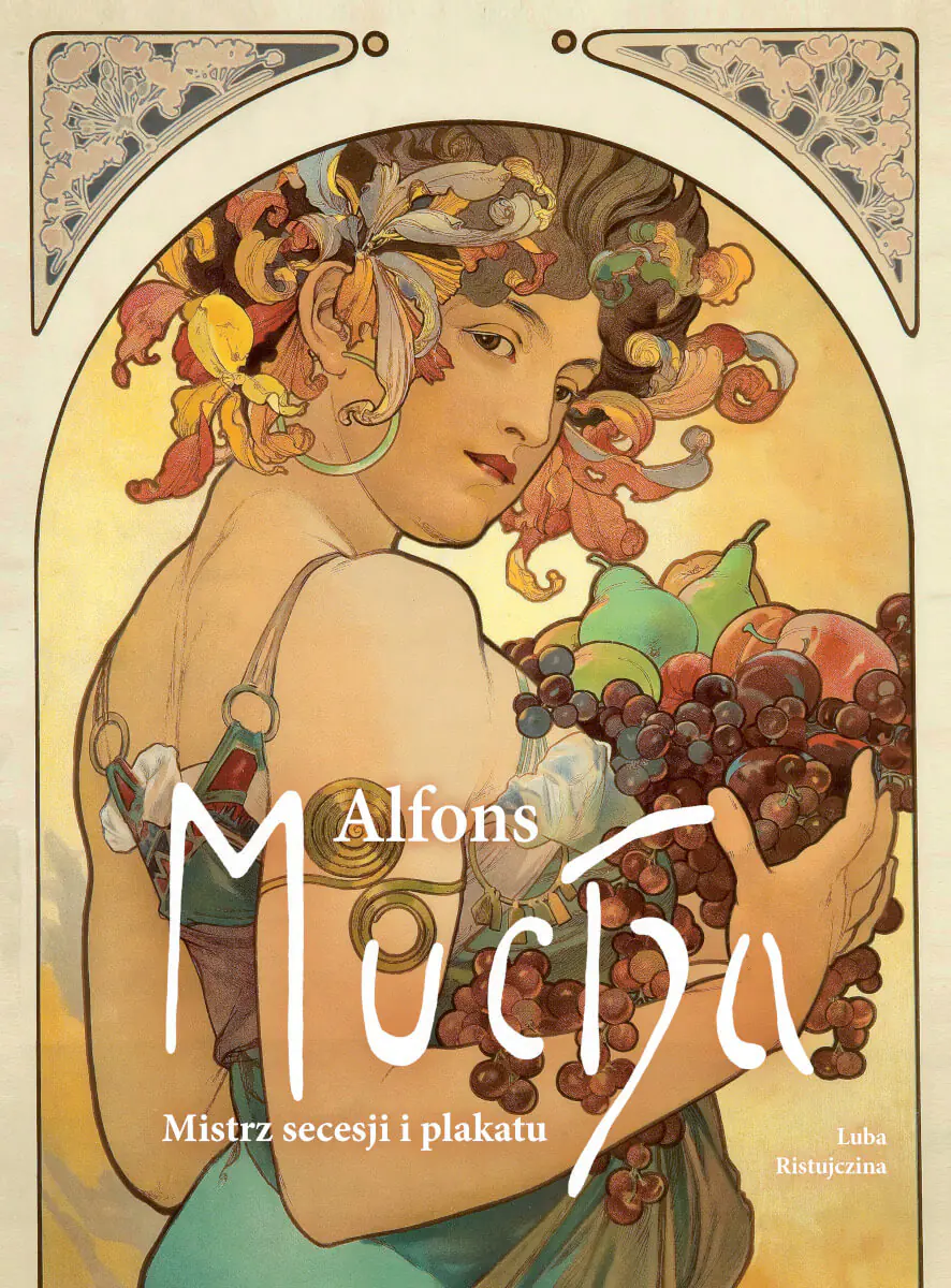 Książka - Alfons Mucha. Mistrz secesji i plakatu