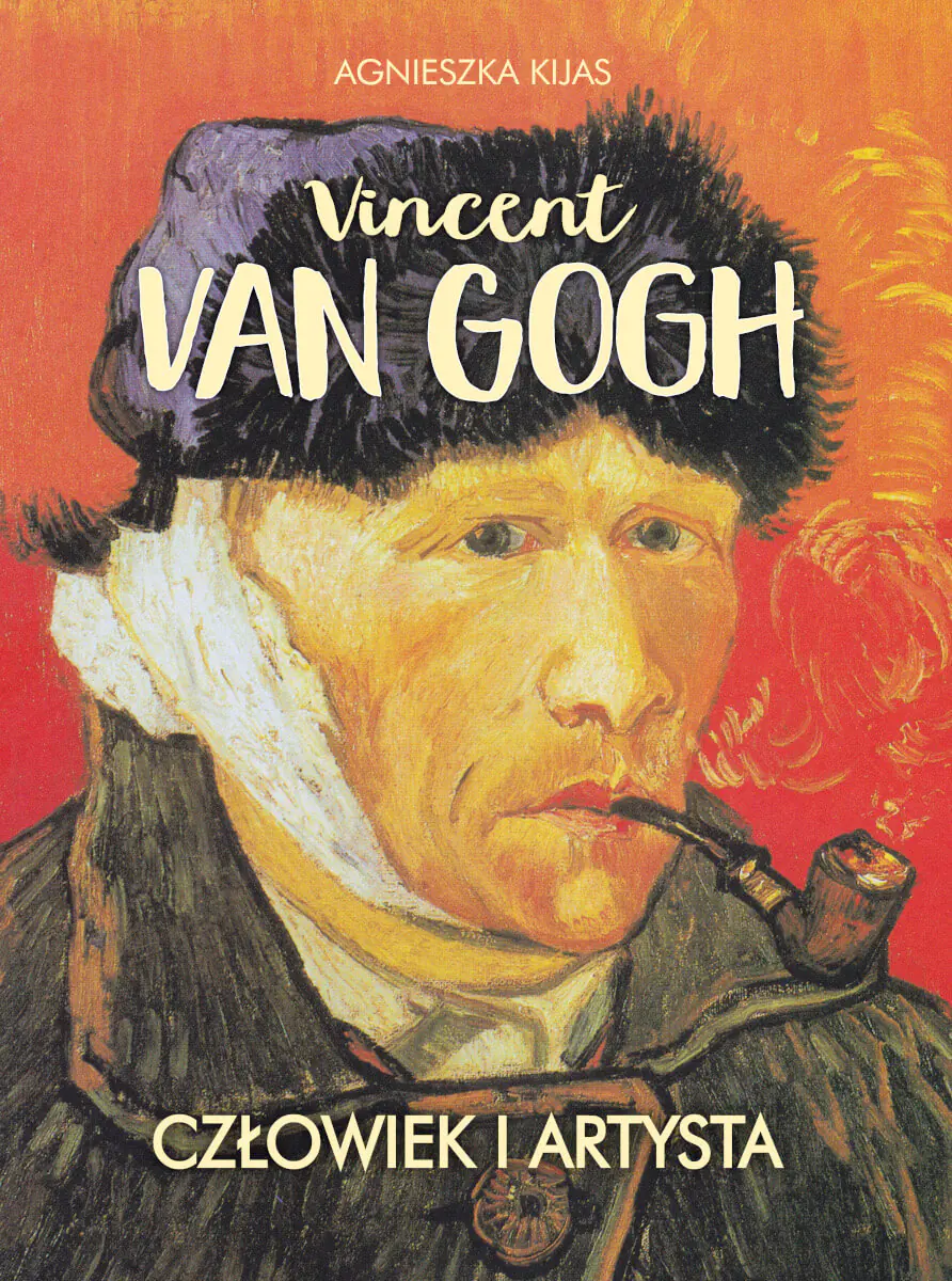 Książka - Vincent van Gogh. Człowiek i artysta
