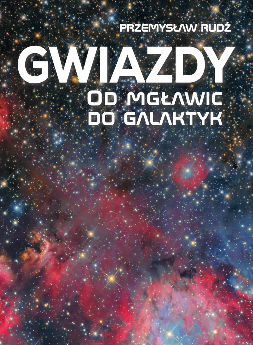 Książka - Gwiazdy. Od mgławic do galaktyk