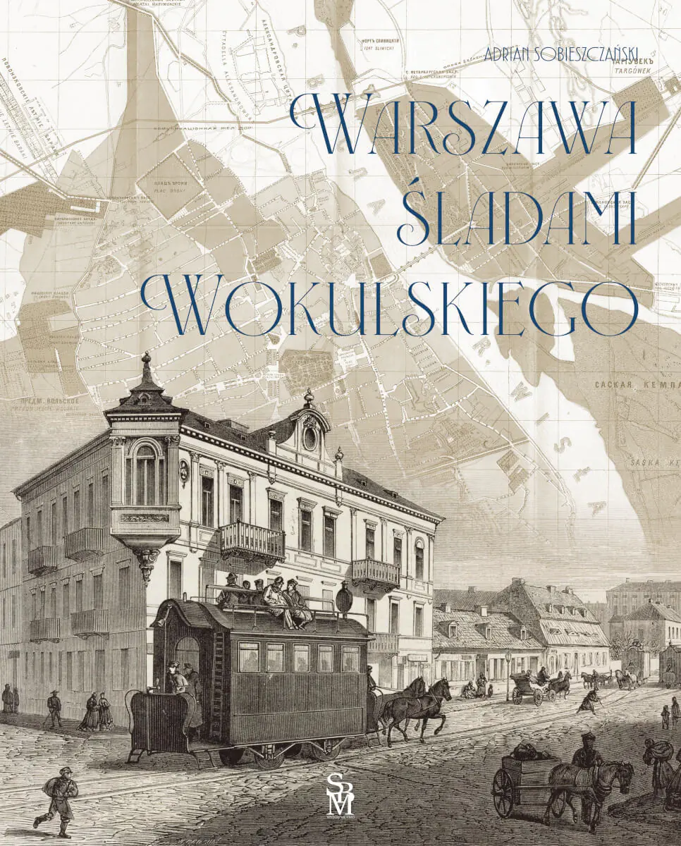 Książka - Warszawa śladami Wokulskiego