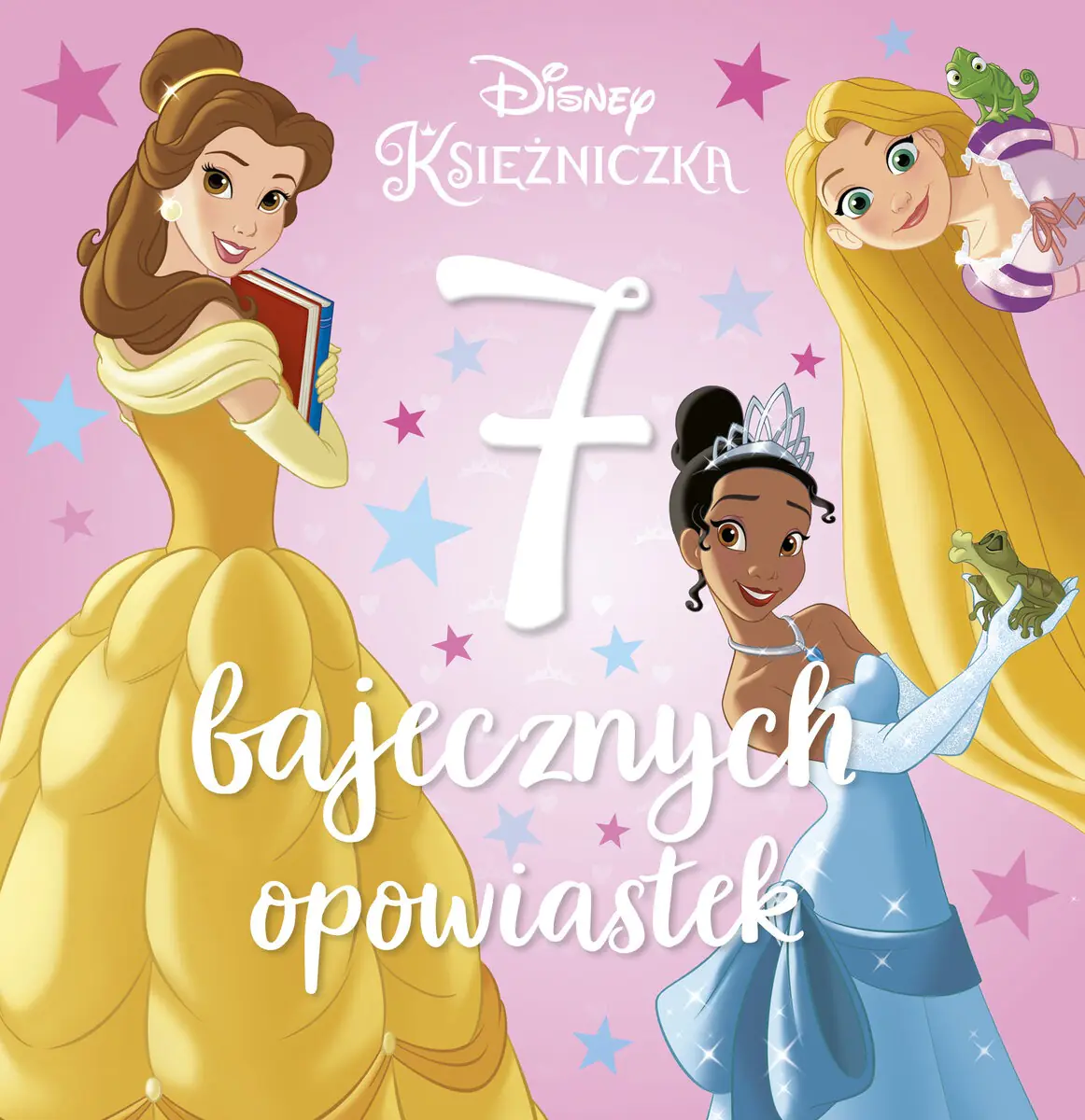 Książka - 7 bajecznych opowiastek. Księżniczki. Disney