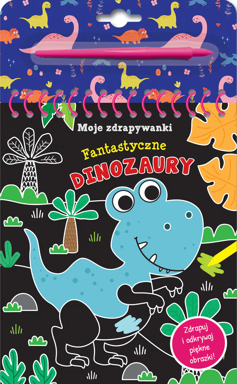 Książka - Moje zdrapywanki. Fantastyczne dinozaury
