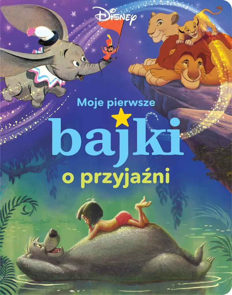 Książka - Moje pierwsze bajki o przyjaźni. Disney