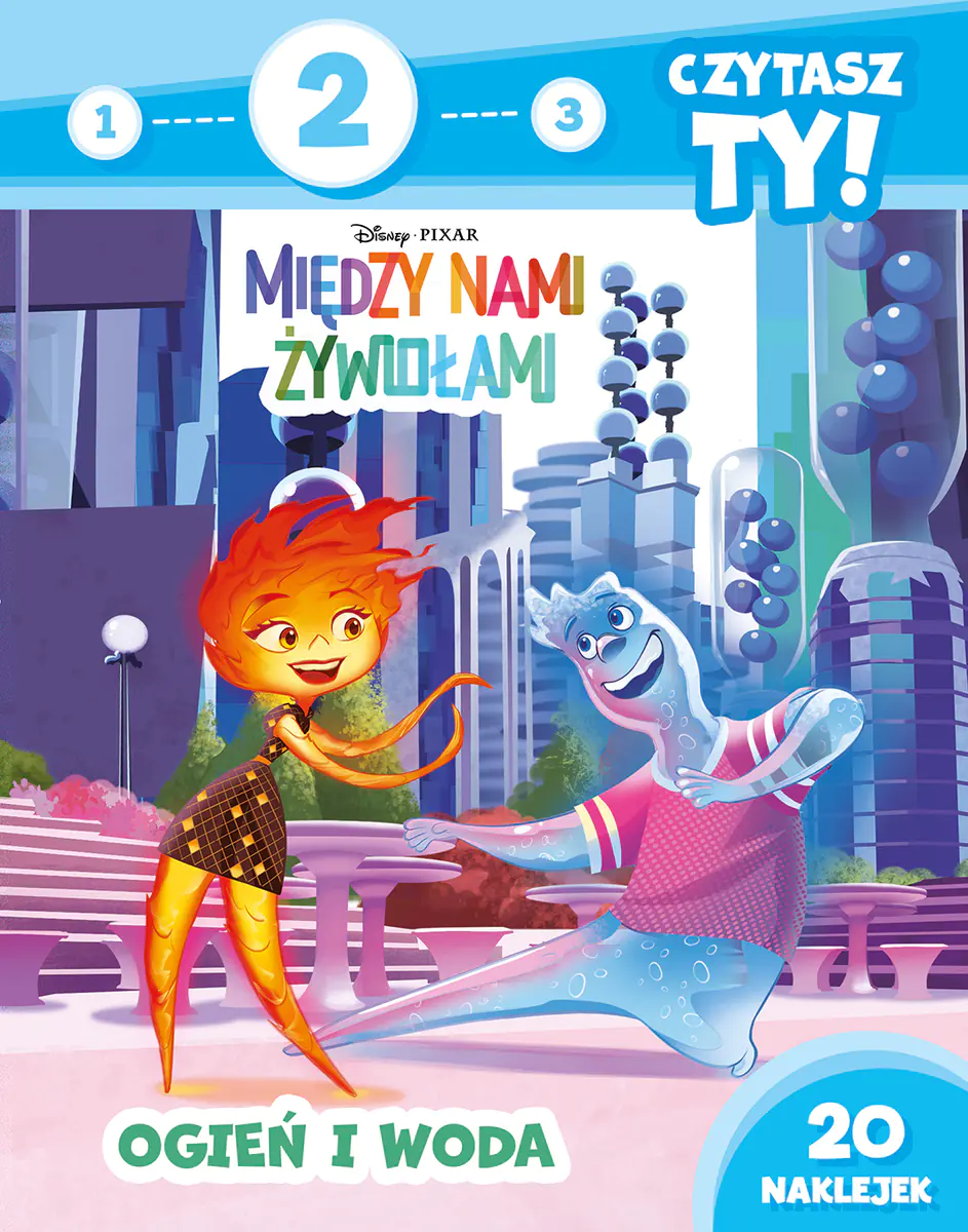 Książka - 1, 2, 3, czytasz ty! Poziom 2. Ogień i woda. Disney Pixar Między nami żywiołami
