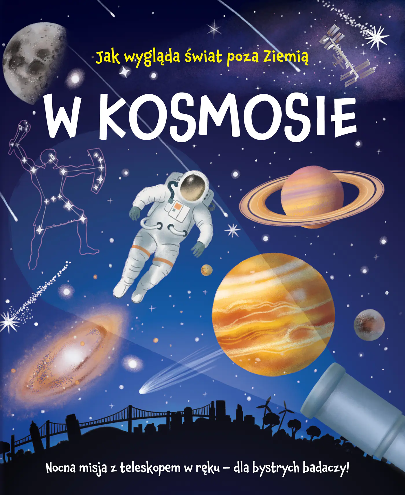 Książka - W kosmosie. Nocna misja z teleskopem w ręku