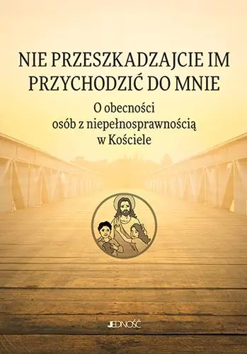 Książka - Nie przeszkadzajcie im przychodzić do Mnie