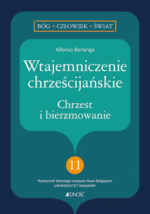 Książka - Wtajemniczenie chrześcijańskie. Chrzest i bierzmowanie