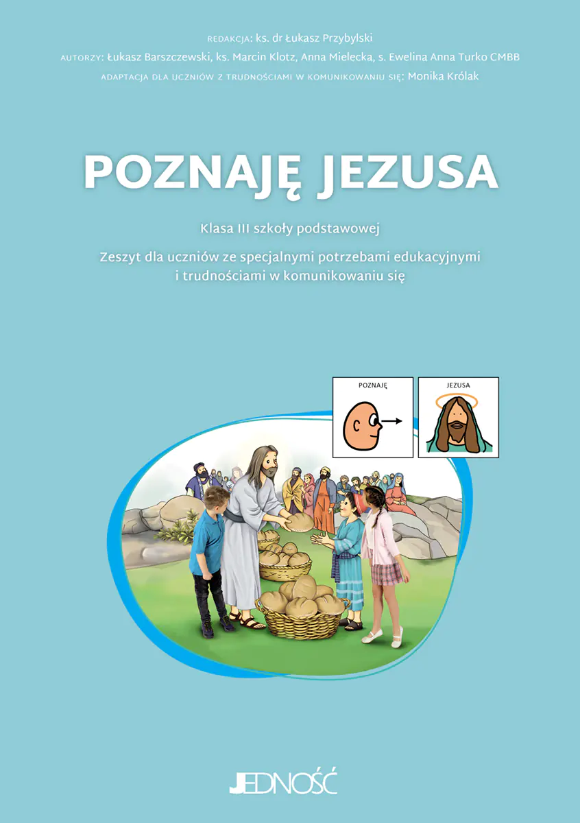 Książka - Poznaję Jezusa. Zeszyt dla uczniów ze specjalnymi potrzebami edukacyjnymi i trudnościami w komunikowaniu się