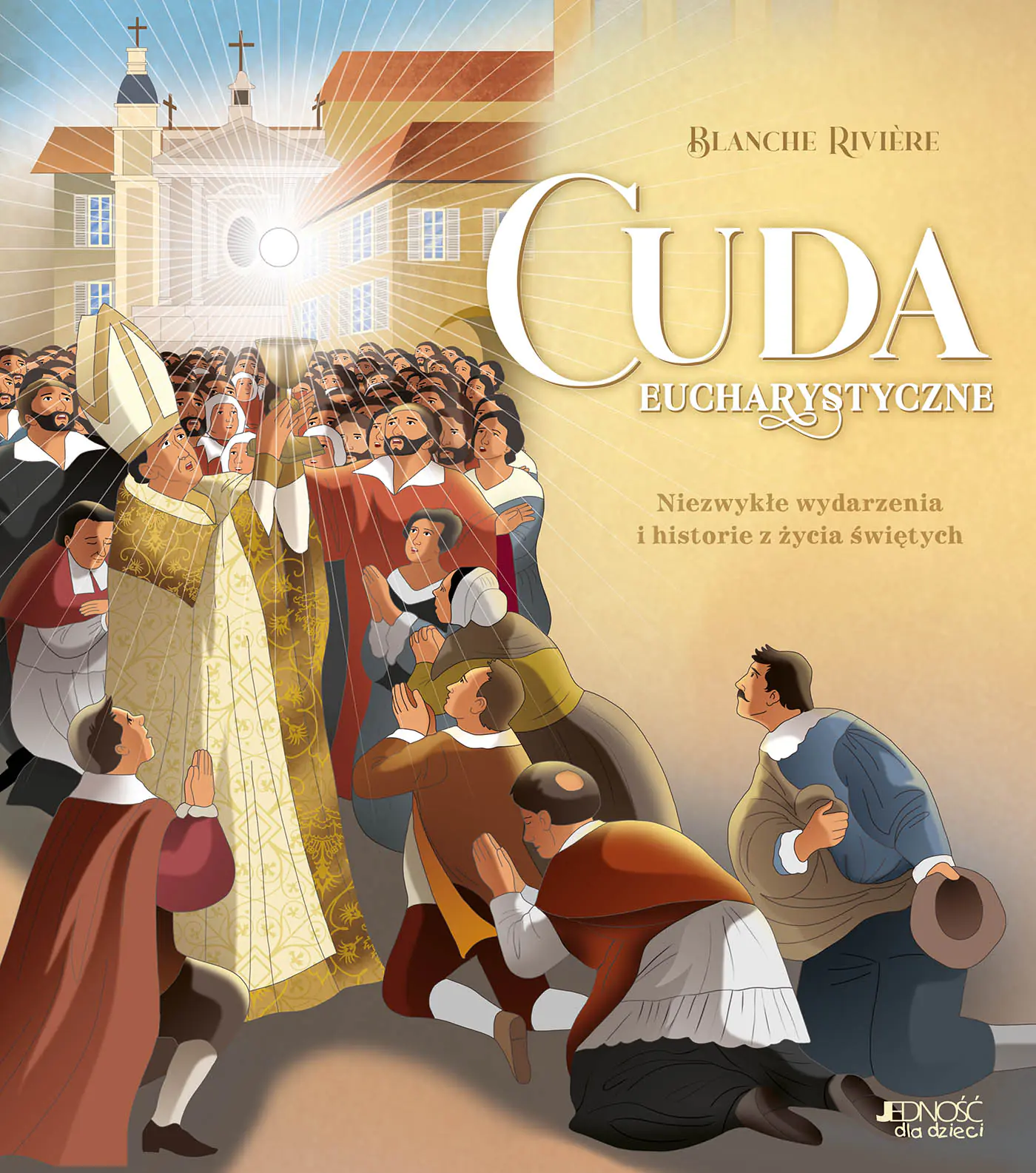 Książka - Cuda eucharystyczne. Niezwykłe wydarzenia i historie z życia świętych