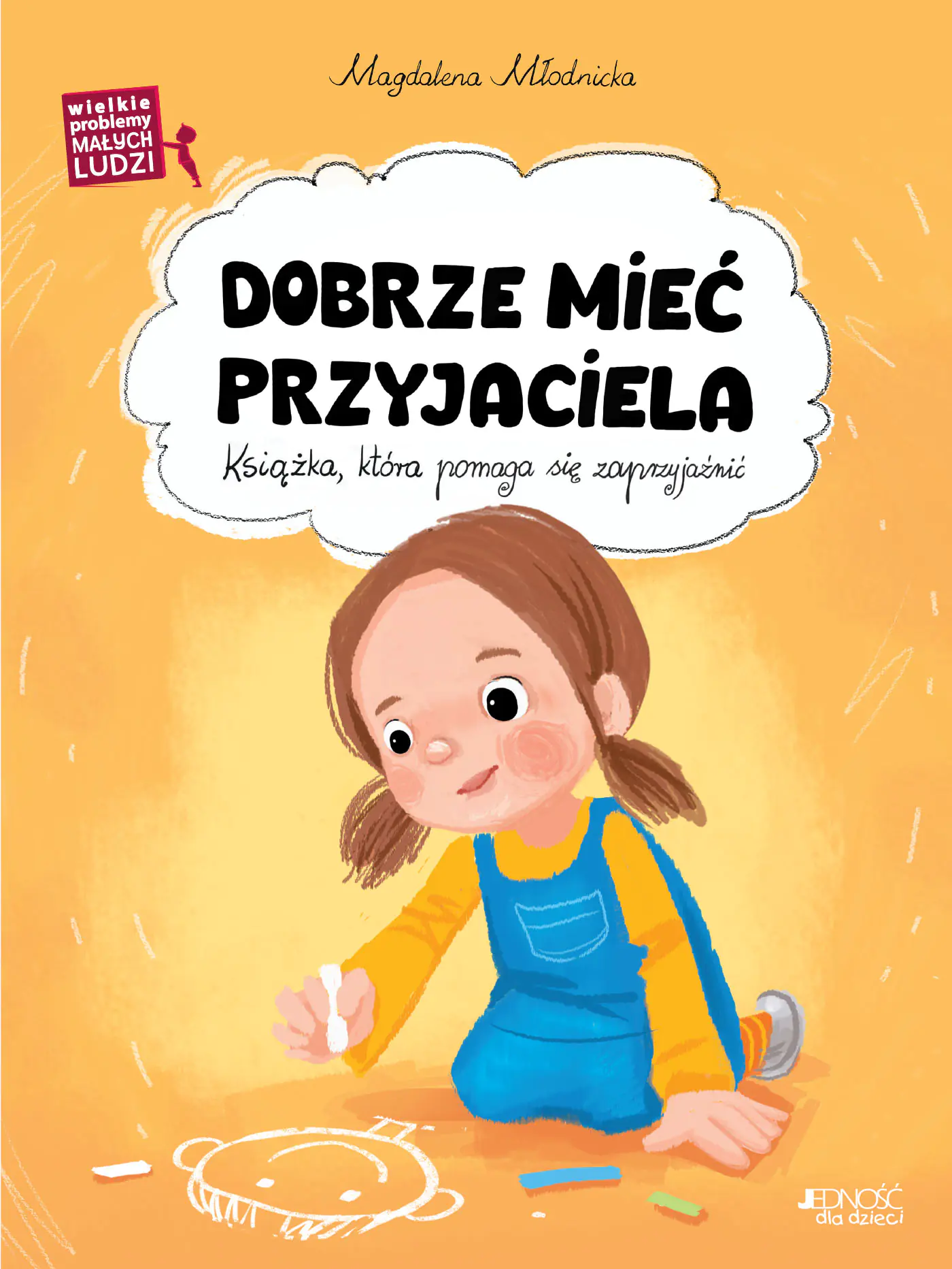 Książka - Wielkie problemy małych ludzi. Dobrze mieć..