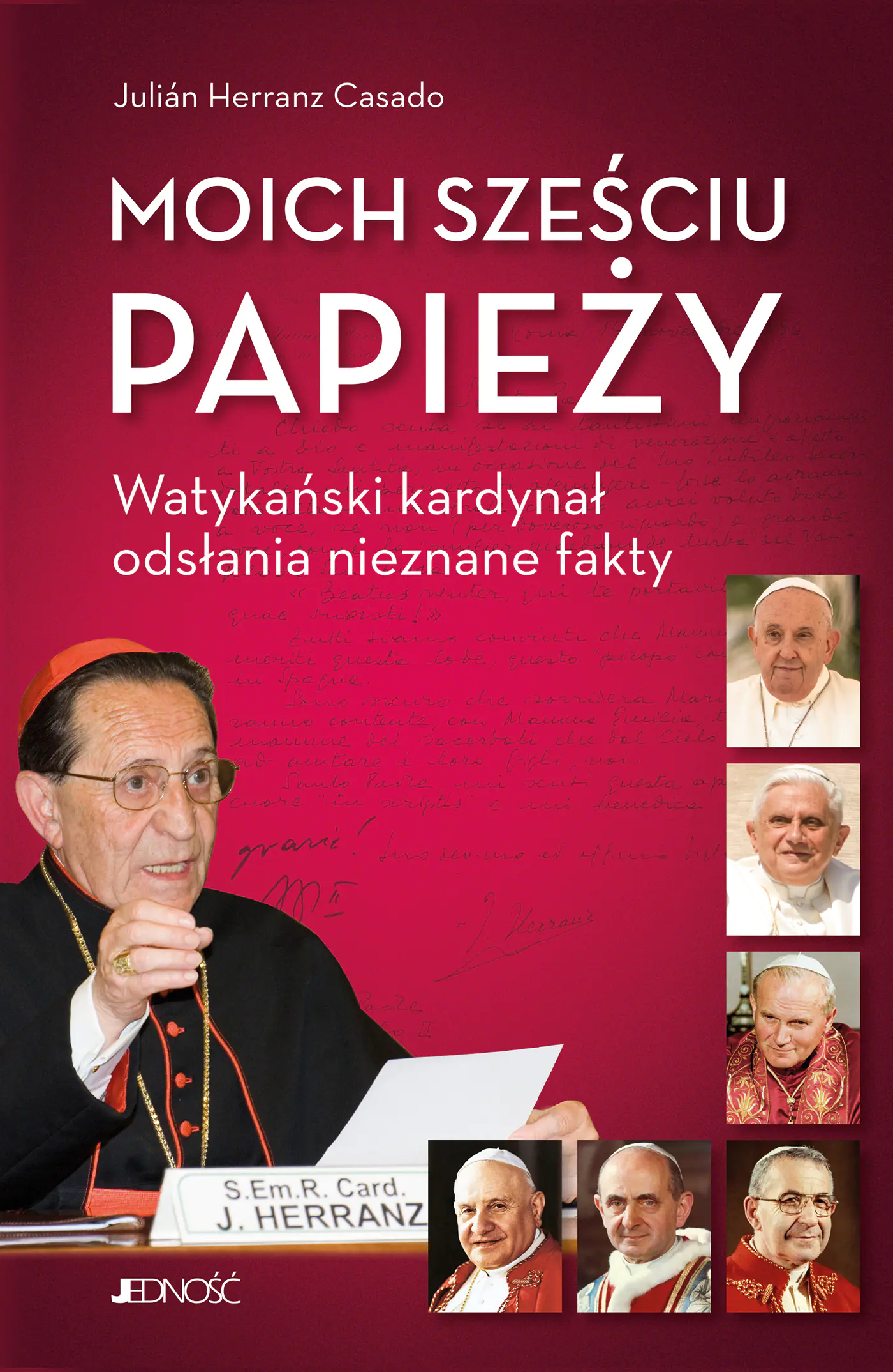 Książka - Moich sześciu papieży. Watykański kardynał odsłania nieznane fakty