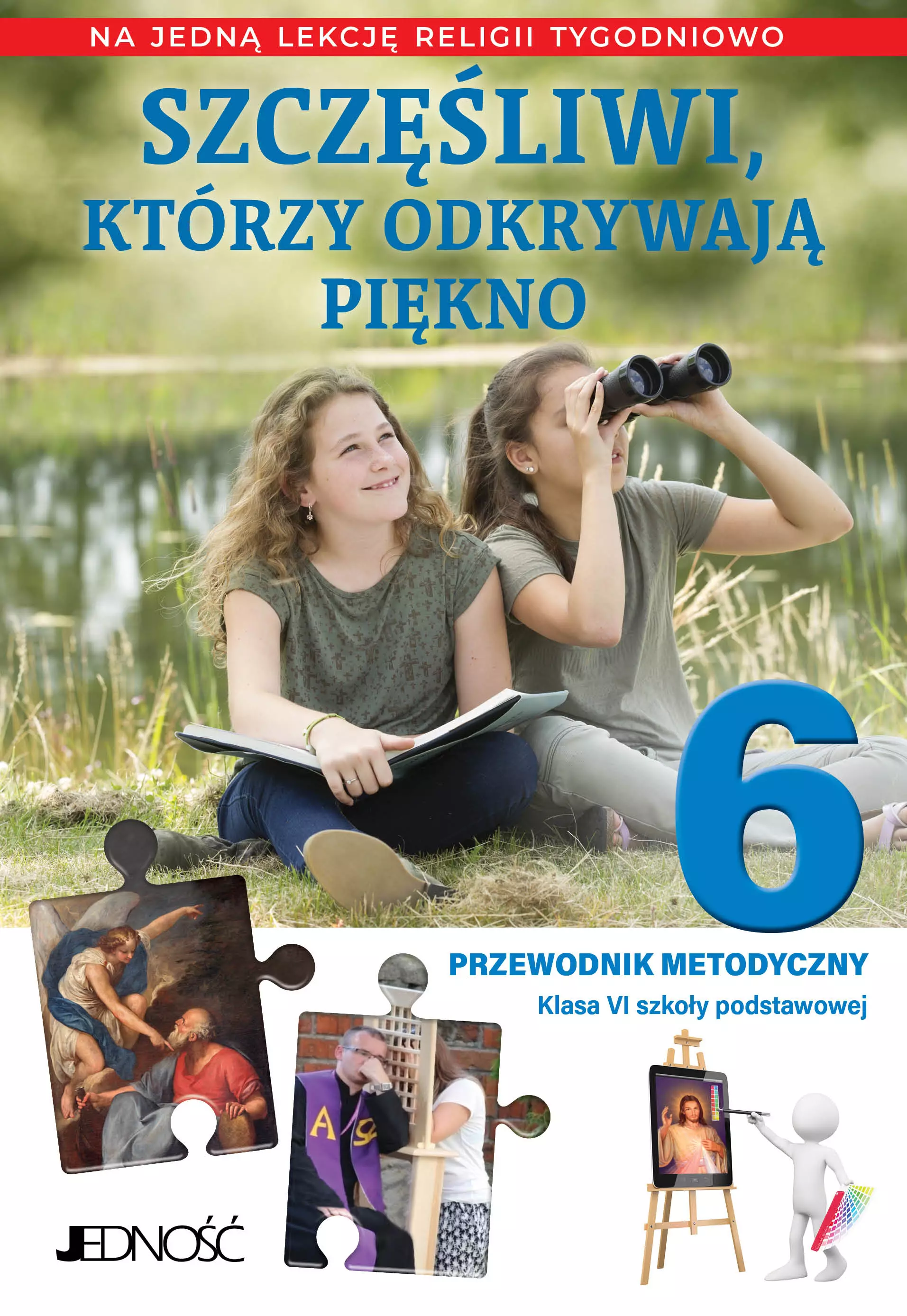 Książka - Szczęśliwi, którzy odkrywają piękno. Klasa 6 szkoły podstawowej. Przewodnik metodyczny