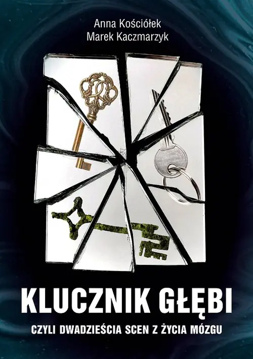 Książka - Klucznik Głębi czyli dwadzieścia scen z życia mózgu