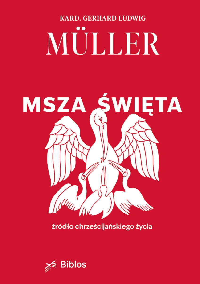 Książka - Msza Święta Źródło chrześcijańskiego życia