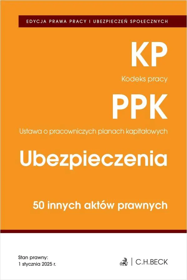 Książka - Kodeks pracy. Pracownicze plany kapitałowe. Ubezpieczenia. 50 innych aktów prawnych