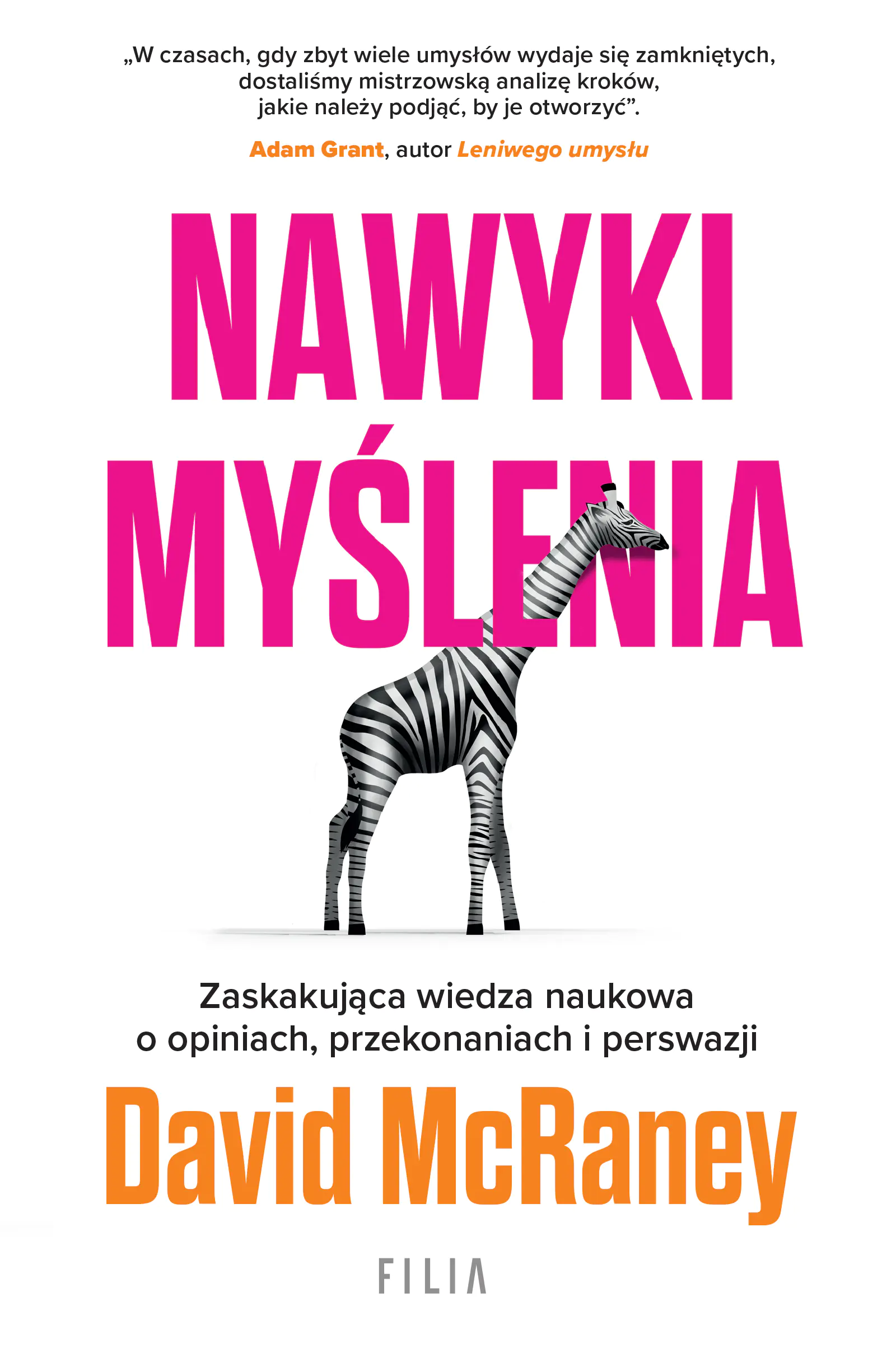 Książka - Nawyki myślenia. Zaskakująca wiedza naukowa o opiniach, przekonaniach i perswazji