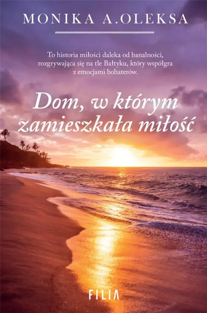 Książka - Dom, w którym zamieszkała miłość. Wielkie Litery